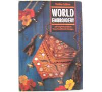 World Embroidery: 25 Original Projects from Traditional Designs