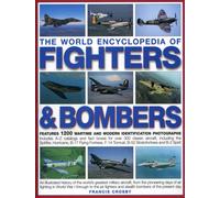 World Encyclopedia of Fighters and Bombers
