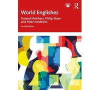 World Englishes by Gunnel Melchers, Philip Shaw, Peter Sundkvist - 9781032693460