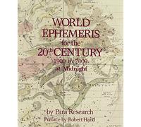 [World Ephemeris: 20th Century, Midnight: Midnight 20th Century] [By: Robert Hand] [January, 1997]