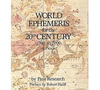 World Ephemeris for the 20th Century: 1900 T0 2000 at Noon