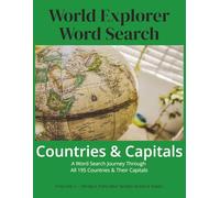 World Explorer Word Search: Countries & Capitals: A Word Search Journey Through All 195 Countries & Their Capitals (World Explorer Word Search Series)