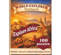 World Explorer Word Search: Explore Africa: Explore Africa Through Easy, Large-Print Puzzles|100 puzzles | Word find Books for Adults