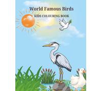 World Famous Birds Kids Coloring Book.: Children workbook with 41 activity pages of unique bird drawings for ages 4 to 8.