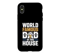 World Famous Dad In House Fun Tee Full Time Father Proud Dad Case for iPhone X/XS