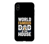 World Famous Dad In House Fun Tee Full Time Father Proud Dad Case for iPhone XS Max