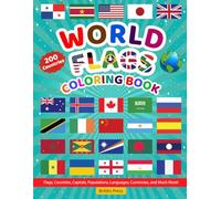 World Flags Coloring Book: Explore the World Through National Flags and Educational Activities