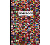 World Flags Composition Notebook, Lined Travel Journal 100 pages 6" x 9", All the Flags of the World Gifts, Travel Lover Gift, Wanderlust Diary