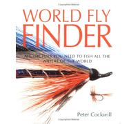 World Fly Finder: All the Flies You Need to Fish All the Waters of the World