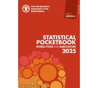 World Food and Agriculture - Statistical Pocketbook 2025