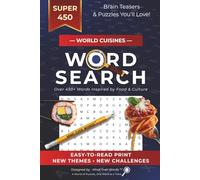 World Food Cuisine Word Search Puzzle Book: Word Searches with Easy-to-Read Print about World Foods, Ingredients, Dishes | 6x9 inches, 110 Pages | 50+ ... Gifting (Mind Over Words™ Word Search Series)