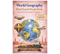 World Geography Word Search Puzzle Book: Volume 2 - Capitals: World Capitals | Word Search Puzzle Book for Adults | 6x9 in | 50 Print Puzzles | 300 ... | Gift for Vacation, Holidays & Free Time
