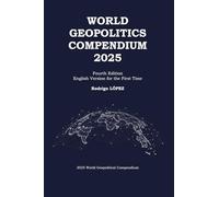 WORLD GEOPOLITICS COMPENDIUM 2025