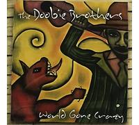 World Gone Crazy by Doobie Brothers (2010-07-28)