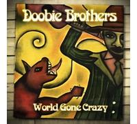 World Gone Crazy (Deluxe Version) (CD + DVD) by The Doobie Brothers [Music CD]