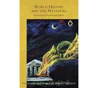 World History and the Mysteries: In the Light of Anthroposophy: 233 (Collected Works of Rudolf Steiner)