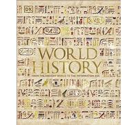 World History : From the Ancient World to the Information Age