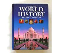 World History, Grades 9-12 Patterns of Interaction: Mcdougal Littell World History Patterns of Interaction
