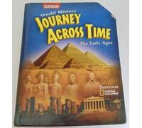 World History, Journey Across Time: Early Ages