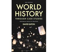 World History through Case Studies: Historical Skills in Practice