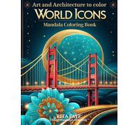World Icons in Mandala: MindUnwind Art and Architecture to Color