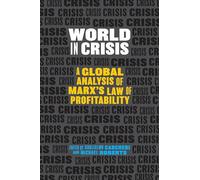 World in Crisis: A Global Analysis of Marx's Law of Profitability