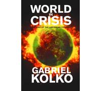 World in Crisis: The End of the American Century