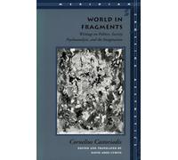 World in Fragments: Writings on Politics, Society, Psychoanalysis, and the Imagination (Meridian: Crossing Aesthetics)