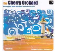 Cherry Orchard - World Is Such a Groovy Place