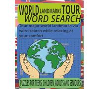 World Landmarks Tour Word Search Puzzle Book: 55 puzzles Featuring global Landmarks with Country and Continent Labels - Includes Answer Key and Reference List