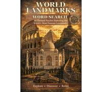 World Landmarks Word Search: 50 Themed Puzzles Featuring Famous Landmarks and Natural Wonders