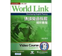 World Link Developing English Fluency Video Course: Work Book(Chinese Edition)