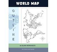 World map blank outline: Blank map outline workbook for students and teachers