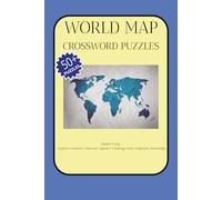 World Map Crossword Puzzles: World Map Crossword Puzzles | Explore Countries • Discover Capitals • Challenge Your Geography Knowledge | 6x9 Inches, ... | 50+ Crossword Puzzle | Solutions Included