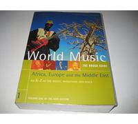 World Music (Africa, Europe and the Middle East): The Rough Guide Volume 1: v. 1