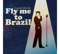 World Music - Couleur Cafe Ole'fly Me to Br