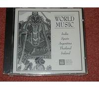 World Music : India, Spain, Argentina, Thailand, Ireland