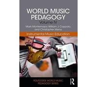World Music Pedagogy, Volume IV: Instrumental Music Education