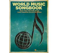 World Music Songbook: More Than 100 Folk Songs from Countries Across the Globe (PVG)