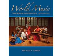 World Music: Traditions and Transformations (B&B MUSIC)