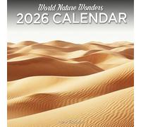 World Nature Wonders 2026 Calendar: Earth's most stunning natural formations and phenomena