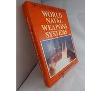 World Naval Weapons Systems (The Naval Institute guide to...)