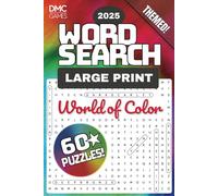 World of Color Word Search 2025: A DMC Games 60-Puzzle Collection with 1400+ Vibrant Words & Phrases - Solutions Included - Large Print (Word Search Adventures)