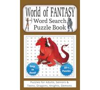 World of Fantasy Word Search Puzzle Book: Easy to Read Print about Wizards, Dragons, Magical Realms and More (6x9 Inches, 110 Pages | 50+ Puzzles… Gift for Vacations, Holidays and Leisure Times)