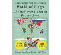 World of Flags: World Flags Word Search Puzzle Book with 50+ Easy Puzzles for Adults, Seniors, and Teens (Culture, History & Knowledge Word Search)