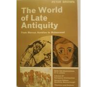 World of Late Antiquity. From Marcus Aurelius to Muhammad
