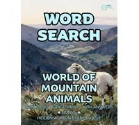 World of Mountain Animals Word Search: 80 Eagles Bears and Mountain Goats -Themed Large-Print Puzzles For Adults - 1,600+ Words to Find - Includes Answer Keys & Bonus Quiz Word (GridQuest)