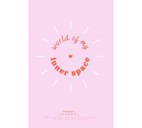 World of My Inner Space: A Guided Psychotherapy Journal for Self-Exploration | Maximize Your Therapy Sessions with Mindfulness and Insight