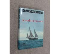 World of My Own by Robin Knox-Johnston (1969-10-01)