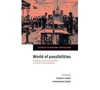 World of Possibilities – Flexibility and Mass Production in Western Industrialization